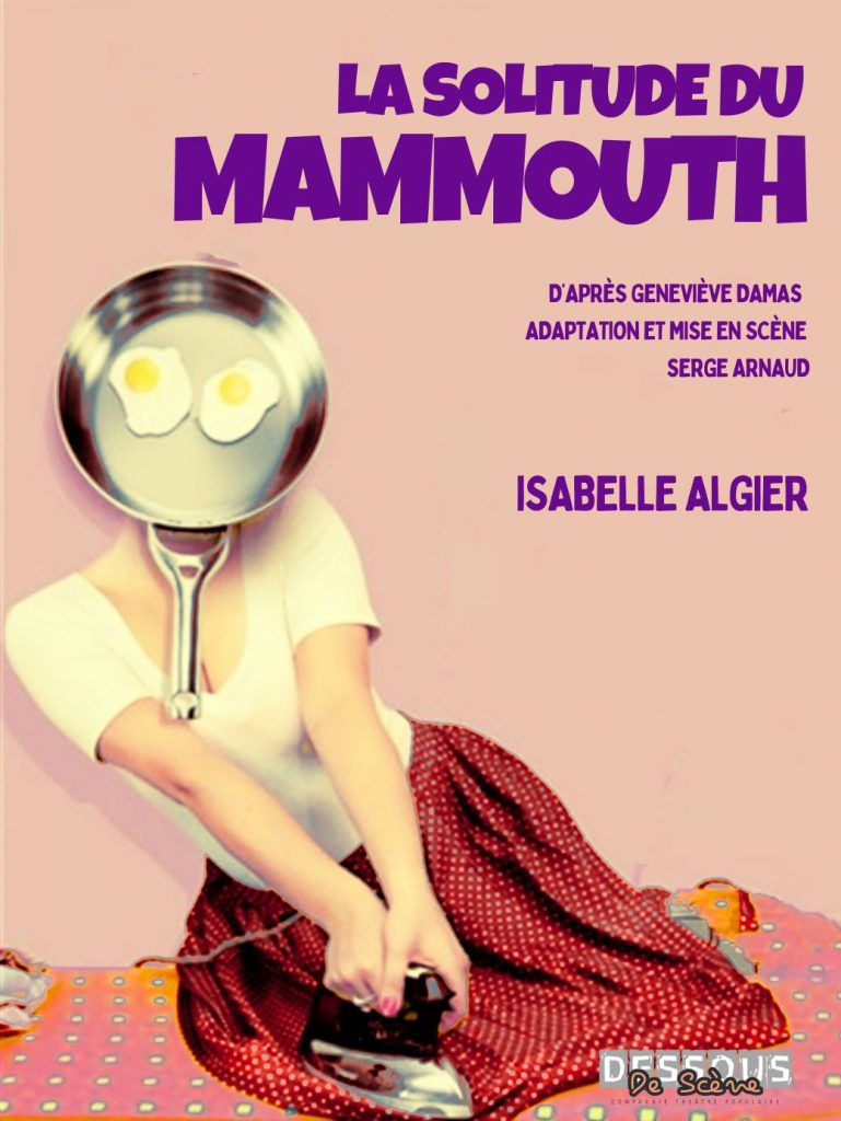 DESSOUS DE SCENE LA SOLITUDE DU MAMMOUTH TOUT PUBLIC