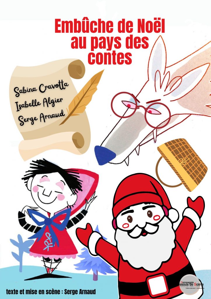 COMPAGNIE DESSOUS DE SCENE EMBUCHE DE NOËL AU PAYS DES CONTES JEUNE PUBLIC SPECTACLE NOËL